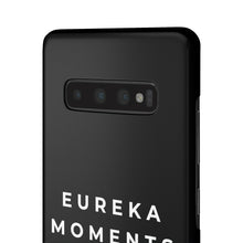 Load image into Gallery viewer, Eureka Moments Only Snap Phone Case