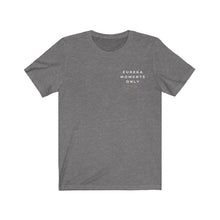 Load image into Gallery viewer, Eureka Moments Only Jersey Tee (Over Heart)