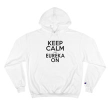 Load image into Gallery viewer, Keep Calm and Eureka On - Unisex Champion Hoodie