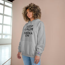 Load image into Gallery viewer, Keep Calm and Eureka On - Unisex Champion Hoodie