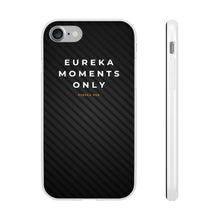 Load image into Gallery viewer, Eureka Moments Only - Camera Focus Flexi Case