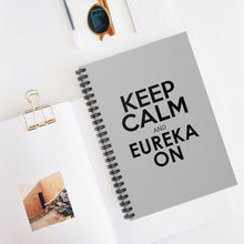 Load image into Gallery viewer, Keep Calm and Eureka On Notebook