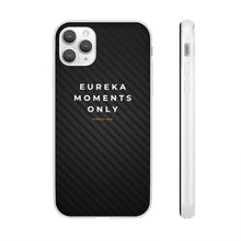 Load image into Gallery viewer, Eureka Moments Only - Camera Focus Flexi Case