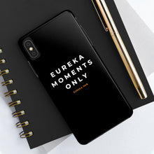 Load image into Gallery viewer, Eureka Moments Only - iPhone Case Mate Tough Phone Cases