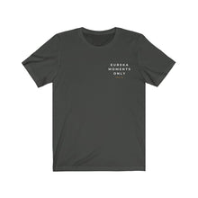 Load image into Gallery viewer, Eureka Moments Only Jersey Tee (Over Heart)