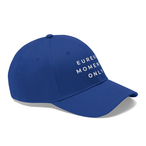 Eureka Moments Only Twill Hat