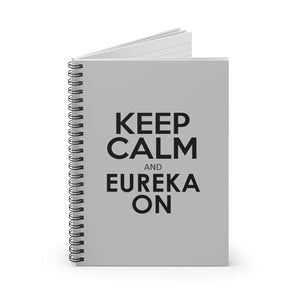 Keep Calm and Eureka On Notebook